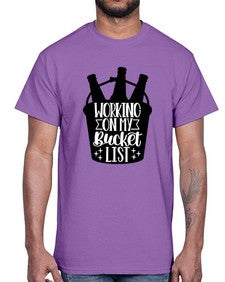 working on my bucket list 1788#- beer- Cotton Tee
