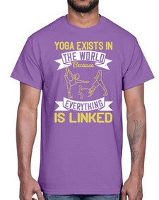 yoga exists in the world because everything is linked  617#- yoga- Cotton Tee