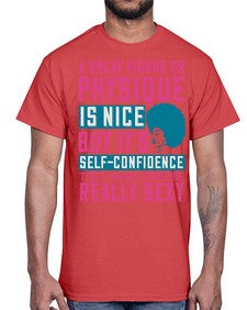 A great figure or physique is nice but its selfconfidence that makes someone really sexy Style 40#- black afro- Cotton Tee