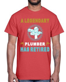 ALegendaryPlumberHasRetiredTshirt565#- plumber- Cotton Tee