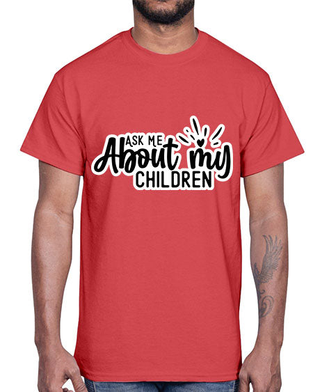 Ask Me About My Children 270#- baby- Cotton Tee