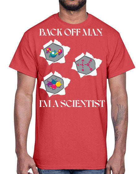 BackOffManImAScientistSkinite Scientist Skinite 289#- general science- Cotton Tee