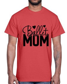Ballet mom 77#- ballet- Cotton Tee