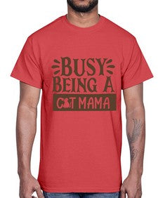Busy Being A Cat Mama Style 2#- cats- Cotton Tee