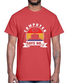 Computer says no 7#- computer- Cotton Tee