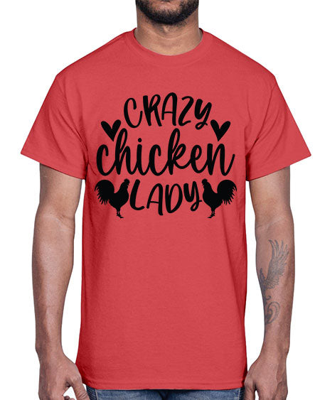 Crazy Chicken Lady- chicken- Cotton Tee