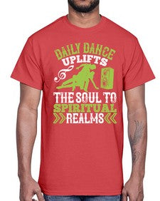 Daily dance uplifts the soul to spiritual realms 3#- dance2- Cotton Tee