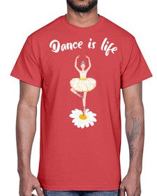 Dance is life ballet dancing ballet 97#- ballet- Cotton Tee