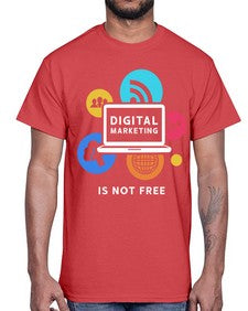 Digital Marketing is Not Free 23#- internet- Cotton Tee