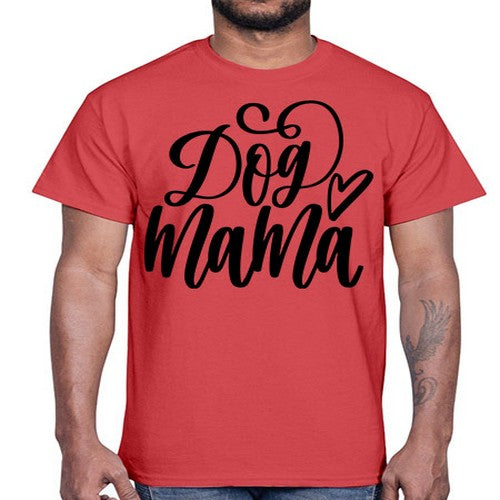 Dog Mama Style 29#- dogs- Cotton Tee