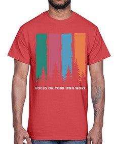 Focus on Your Own Work 14#- internet- Cotton Tee