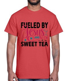 Fueled By Jesus And Sweet Tea 989#- tea- Cotton Tee