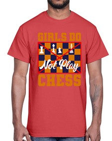 Girls do not play chess 101#- chess- Cotton Tee