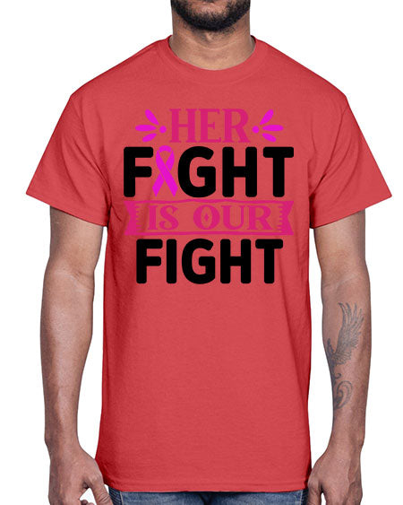 Her Fight is Our Fight 22#- breast cancer- Cotton Tee