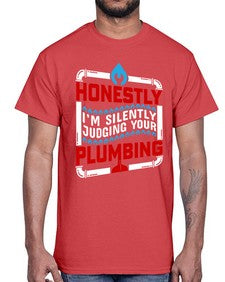 Honestly I am silently judging your plumbing 839#- plumber- Cotton Tee
