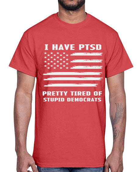 I Have PTSD Pretty Tired 19#- PTSD- Cotton Tee