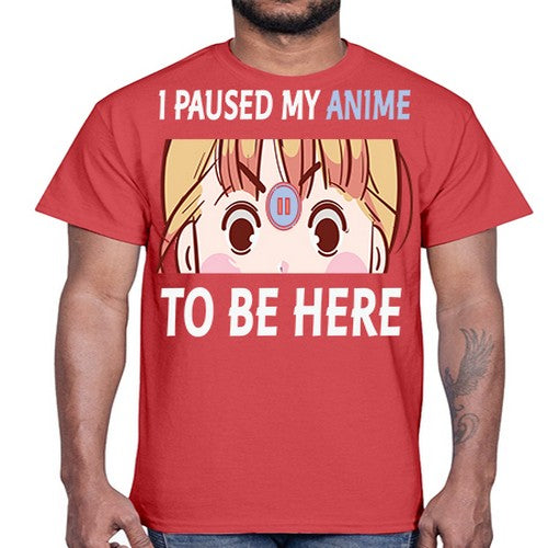 I Paused My Anime To Anime 244#- anime- Cotton Tee