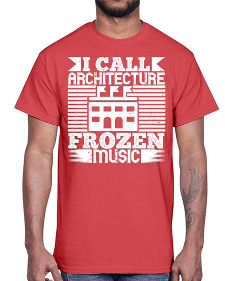 I call architecture frozen music Style 189#- architect- Cotton Tee