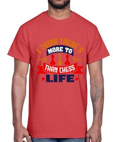 I think theres more to life than chess 111#- chess- Cotton Tee
