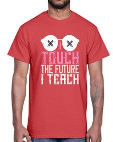 I touch the future I teach Style 927#- teacher- Cotton Tee