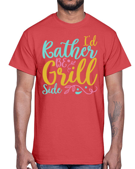 ID RATHER BE GRILL SIDE Style 62#- summer- Cotton Tee