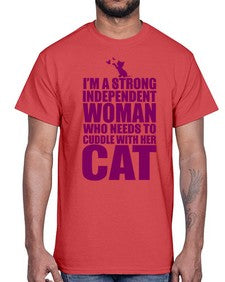 Im a strong independent woman who needs to cuddle with her cat- cats- Cotton Tee