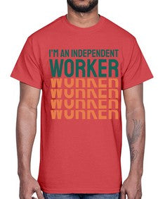 Im an Independent Worker 13#- internet- Cotton Tee