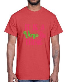 It is a virgo thing 260#- virgo- Cotton Tee