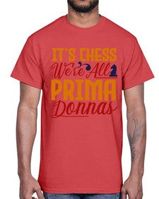 Its chess Were all prima donnas 126#- chess- Cotton Tee