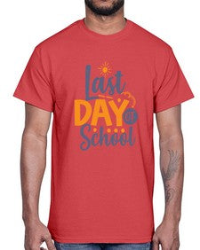 Last day of school 453#- last day of school- Cotton Tee