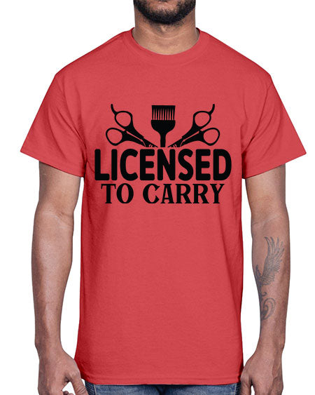 Licensed To Carry 1050#- hairdresser- Cotton Tee