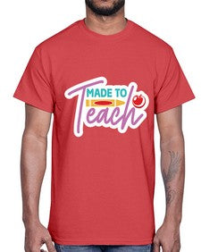Made To Teach 1082#- teacher- Cotton Tee