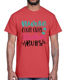 Nurse Fixin Cuts Stickin Style Style 1153#- nurse- Cotton Tee