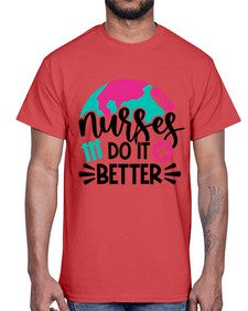 Nurses Do It Better Style Style 1242#- nurse- Cotton Tee