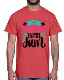 Nursing Is My Jam Style Style 1273#- nurse- Cotton Tee