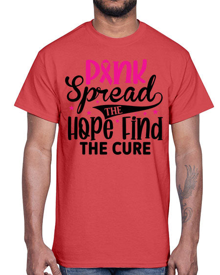 Pink Spread the Hope Find the Cure 10#- breast cancer- Cotton Tee