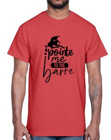 Pointe me to the barre 174#- ballet- Cotton Tee