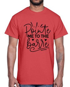 Pointe me to the barre 175#- ballet- Cotton Tee