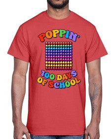 Poppin my way through 650#- one hundred days- Cotton Tee