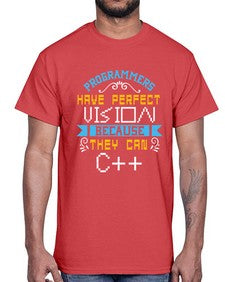 Programmers have perfect vision 18#- computer- Cotton Tee