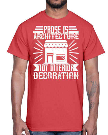 Prose is architecture not interior decoration Style 346#- architect- Cotton Tee