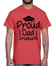 Proud Dad Graduate 698#- graduation- Cotton Tee