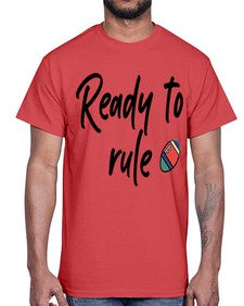 Ready to rule 739#- graduation- Cotton Tee