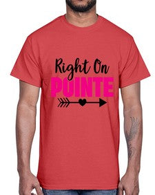 Right on pointe 180#- ballet- Cotton Tee