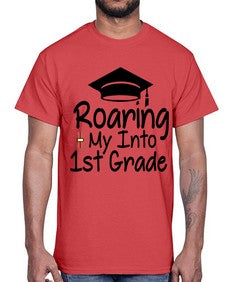 Roaring My Into first Grade 759#- first grade- Cotton Tee