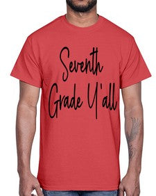 Seventh Grade Yall 870#- seventh grade- Cotton Tee