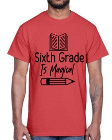Sixth Grade Is Magical 880#- sixth grade- Cotton Tee