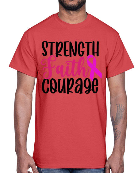 Strength Faith Courage 7#- breast cancer- Cotton Tee