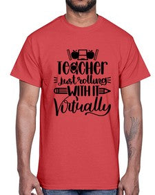 Teacher Just Rolling Style 1453#- teacher- Cotton Tee