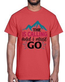 The Is Calling And I Must Go 1620#- tea- Cotton Tee